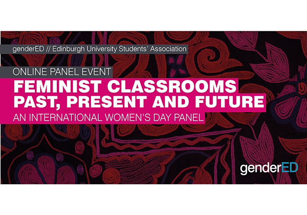 Online panel event: Feminist classrooms past, present and future. An international women's day panel