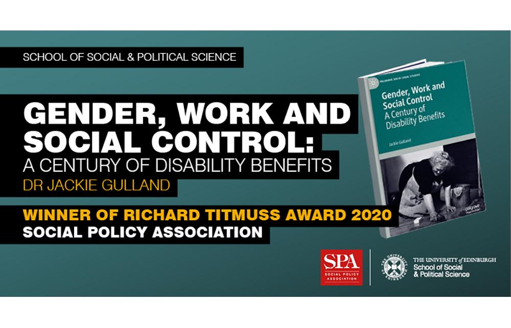 Gender, Work and Social Control: A century of disability benefits. Dr Jackie Gulland.