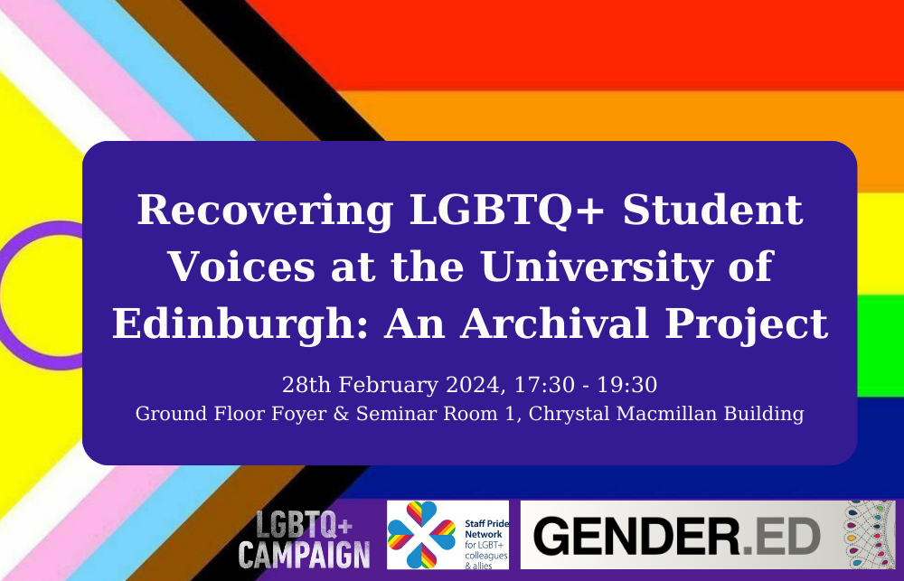 LGBTQ+ Flag with text 'Recovering LGBTQ+ Student Voices at the University of Edinburgh: An Archival Project'